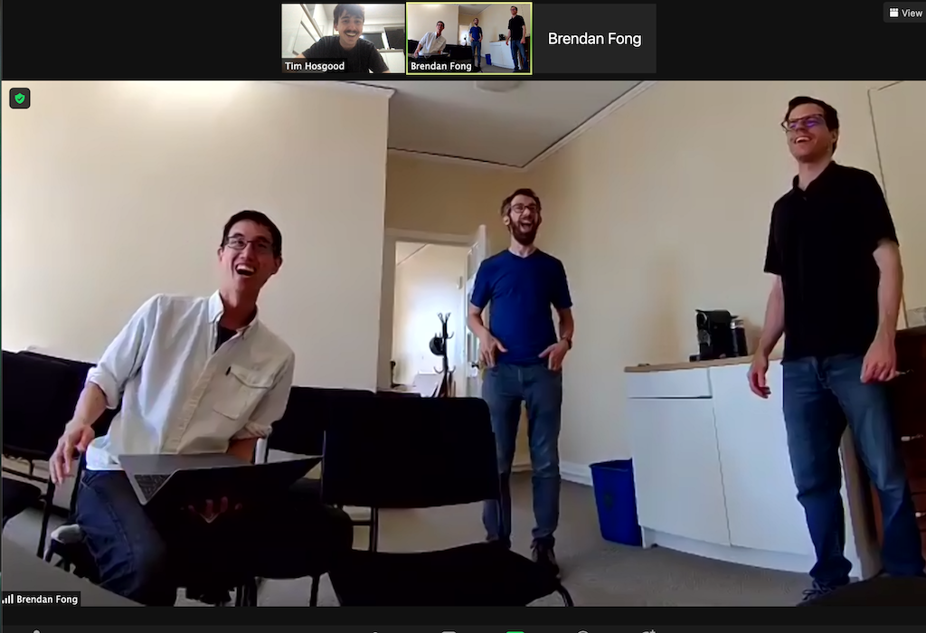 Brendan, David, and Evan are always overjoyed to see Tim on Zoom.